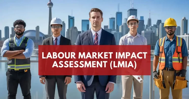 LMIA (Labour Market Impact Assessment)